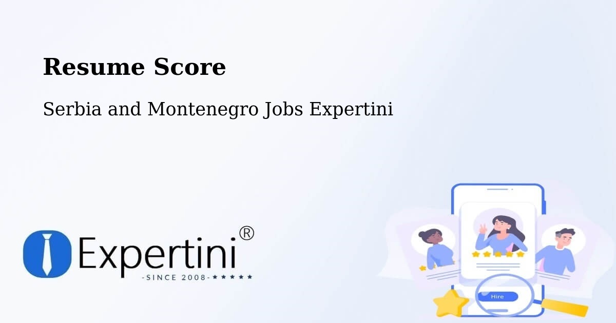 Resume Score & Job Description Match Tool – Lavaltrie - Serbia and Montenegro Jobs Expertini